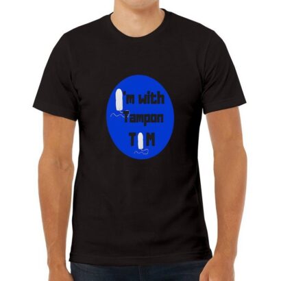 I'm with Tampon Tim t-shirt | Tim Walz t-shirt | Harris Walz 2024 t-shirt