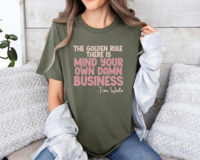 The Golden Rule There Is Mind Your Own Damn Business T-Shirt, Democrat Voting Shirt, US Elections 2024 Shirt, Tim Walz VP, We Choose Freedom