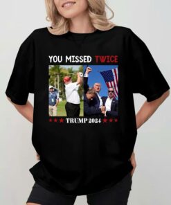 You Missed Trump Shot 2024 Shirt, Trump You Missed Twice Shirt, MAGA Shirt, Trump For President, Funny Presidential Election Tees, Trump Shooting Shirt, Election Shirt, Republican Shirt, Donald Trump Shirt, Trump Shirt, Republican Gift Tee, Trump Vance