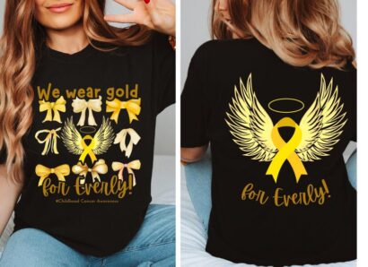 We Wear Gold for Everly, Childhood Cancer, Support Shirt, Childhood Cancer Awareness, Go Gold, Comfort Colors