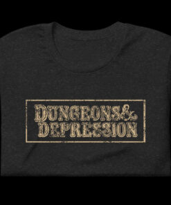 Dungeons and Depression Shirt