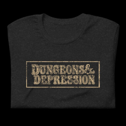 Dungeons and Depression Shirt