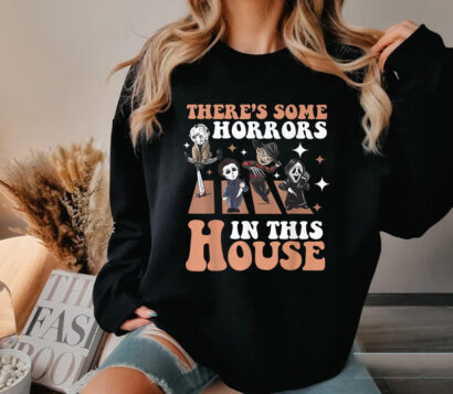 There's Some Horrors In This House Shirt, Funny Halloween Sweatshirt, Spooky Season Halloween, Trendy Funny Halloween Pumpkin Shirt, Hoodie