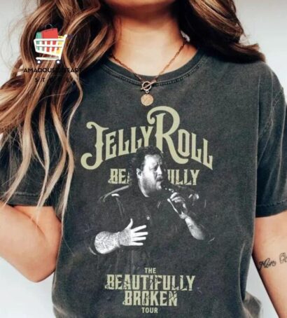 Jelly Roll Shirt, The Beautifully Broken Tour 2024, Jelly Roll 2024 Concert Shirt, Jelly Roll Lyric Shirt, Concert Roll Shirt