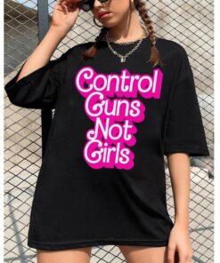 Control Guns not Girls (Pink Version) tee, Thoughts and Prayers, Gun Control Shirt, Anti-Gun Shirt, Protect Kids Shirt, Kamala Quote Shirt