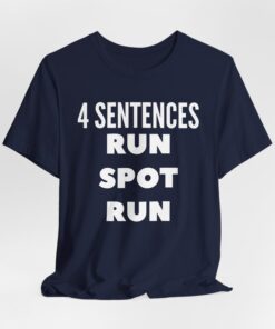 4 Sentences Run Spot Run Shirt, Debate Quote, Anti Trump , Democrat Shirt, Political Pun