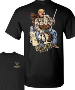 Hunter Trump With Busch Light Beer 2 Siders T-shirt, Trump and Your Hunt Dog, Hunting Season, T-shirt for Men, for Women