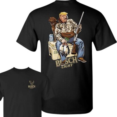 Hunter Trump With Busch Light Beer 2 Siders T-shirt, Trump and Your Hunt Dog, Hunting Season, T-shirt for Men, for Women