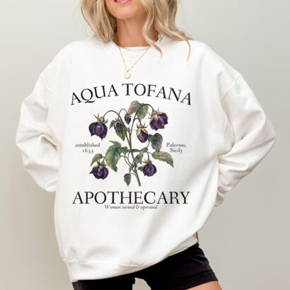 Aqua Tofana Apothecary Sweatshirt, Giulia Feminist Reproductive Rights, Smash the Patriarchy My Body My Choice Pro Roe Girls will be girls