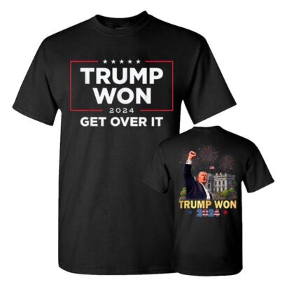 Trump Won 2024 President 47th Of White House T-Shirt, Trump Won Get Over It 2024 T-Shirt, Wins Inauguration 47, US President 2025 Election Shirt