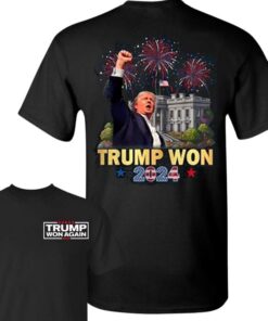 Trump Won Again Shirt, Trump Won 2024 President 47th Of White House T-Shirt, Trump Won Get Over It Shirt, US President 2025 Election Tee, Trum Gifts