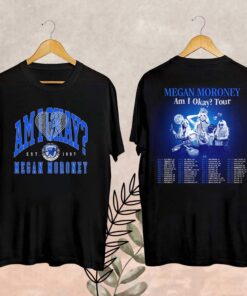 2025 Megan Moroney Am I Okay Tour T-shirt, Megan Moroney Shirt, Megan Moroney Fan Shirt, Megan Moroney Fan Gifts, Megan Moroney Merch