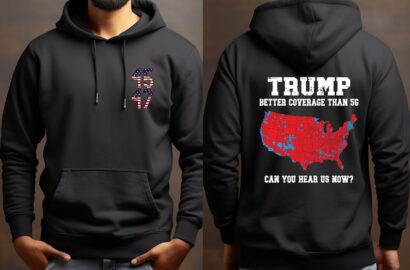 Trump 2024 Better Coverage than Verizon Shirt, Trump Can you Hear Us T-Shirt, Trump T shirts, Trump Won Shirt Trump 2024 Sweatshirt, Hoddies