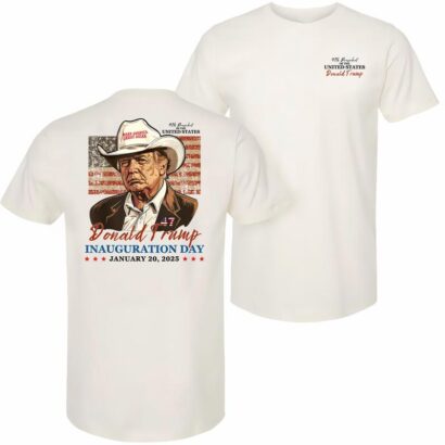 Trump Cowboy 47 As A Cowboy Funny Political Donald President Donald Trump Inauguration Day 2025 Memorabilia T-shirt- 2 Side White - Size Inclusivity