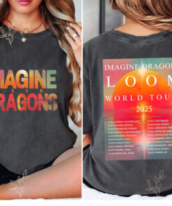 Imagine Dragons Band Merch Gift Imagine Dragons Loom Tour 2024 TShirt Imagine Dragons 2025 Concert Shirt Imagine Dragons Band Fan Sweatshirt