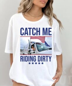 Trump Garbage Man in Trash Truck, Donald Trump Trash Man shirt, Trump Garbage Truck T-shirt, Donald Republican Trump Catch Me Riding Dirty shirt