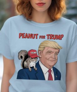 Peanut the Squirrel for Trump Shirt, Funny Squirrel Peanut for Trump T-Shirt, Squirrels for Trump Shirt, Funny Squirrel Shirt