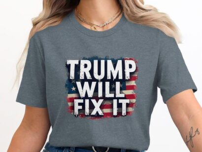 Trump Will Fix It T Shirt, Trump 2024 Election Victory Shirt, Patriotic Trump Supporter Tee, American Election Apparel