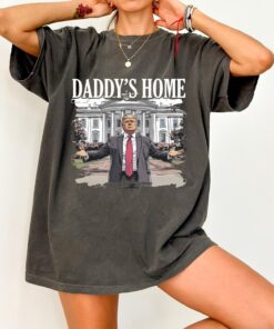 Daddy's Home Shirt, Preppy Trump Tee, Make America Great Again Shirt, Voting Felon Shirt, Trump Second Term, Funny Trump 2024 Shirt