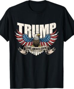 Trump 2024 Flag Take America Back Men Women Donald Trump T-Shirt