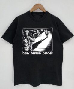 Black And White Deny Defend Depose T- Shirt, Sweatshirt, Pro guillotine socialist Sweatshirt capitalism kills,Activist