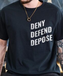 Deny Defend Depose T-Shirt, Bold Statement Tee, Unisex Classic Shirt for Him Funny Unique Gift, Protest Activist, Eat The Rich Tshirt.