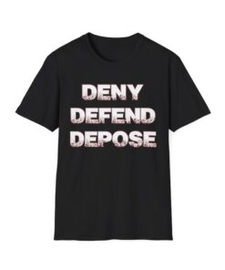 Deny Defend Depose graphic tee