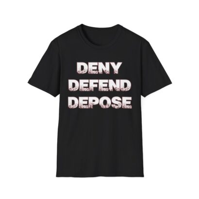 Deny Defend Depose graphic tee