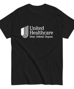 United Healthcare Deny Defend Depose T-Shirt - Unisex Classic Fit Statement Tee