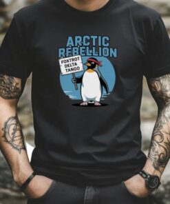 Foxtrot Delta Tango Anti-Trump Penguin Protest Shirt - FDT Arctic Rebellion Cute Penguin Tee