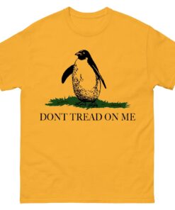 Don't Tread On Me Shirt, Don't Tread On Penguins T-shirt, Funny Political Tee, Penguin Tariff Shirt, Anti Tariff Penguin Tee, Trump Tariff