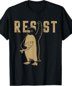 Resist Penguins Activism Graphic We Stand With Penguins T-Shirt