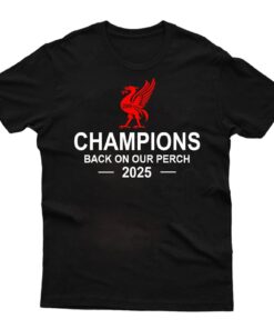 Liverpool Champions 2025 Shirt, 20th League Title Winner 2025, Back On Our Perch, YNWA Tee, Champions Tshirt