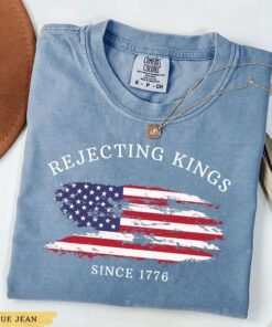 Rejecting Kings Since 1776 Protest Shirt, Pro Democracy Shirt, Anti Authoritarianism Shirt, Anti Maga Tee, Anti Trump Shirt