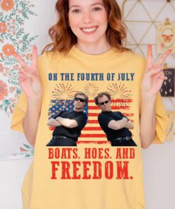 On The Fourth Of July shirt , Boats and Hoes shirt