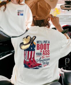 We'll Put A Boot In Your Ass Shirt , It's The American Way Shirt, Trending shirt