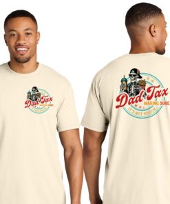 Funny Dad Tax T-Shirt, Making Sure It’s Not Poison Tee, Skeleton Dad Joke Shirt