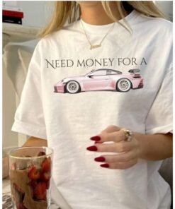 Need Money For Porsche Tshirt, Baggy Fit Graphic Tee, 90s Oversize Shirt, Trendy Tshirt, Y2K Tee, Vintage Tshirt