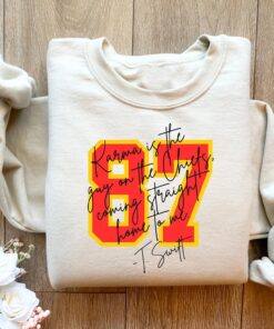 Karma Is The Guy On The Chiefs Sweatshirt,Kansas City Chiefs Shirt, Travis Kelce Shirt, Funny Football Shirt