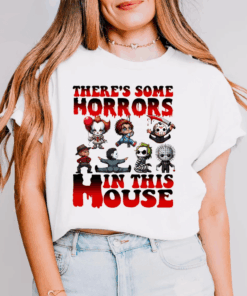 There's Some Horrors In This House T-Shirt, Funny Horror Movie Character Halloween Shirt, Slasher Horror Killer Tee, Scary Movie Top