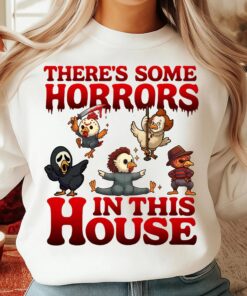 Spooky Chicken Halloween Sweatshirt, There's Some Horrors In This House Sweater, Funny Chicken Top, Horror Shirt, Halloween 2025