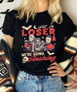 Get In Loser We're Going Slashing Shirt, Horror Halloween Tshirt, The Slayers, Horror Movie Characters