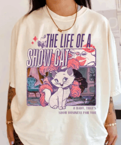 The Life of A ShowCat T-Shirt, The Aristocats Marie Cat Shirt, Disney Marie Cat Tee, Cat Lover, Disneyland