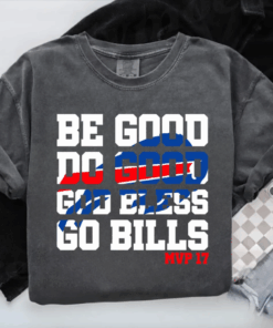 Be Good Do Good 17 God Bless Go T-Shirt , Buffalo Football Fan Gift, Game Day Shirt, Sunday Football Top