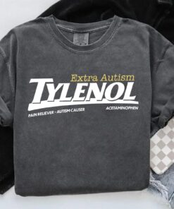 It Wasn’t The Tylenol Autism Awareness Statement Tee | Advocacy Shirt | Bold Conversation Starter
