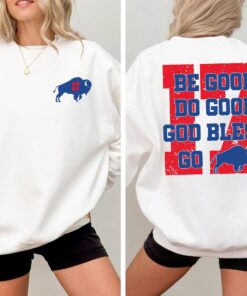 Vintage Buffalo Football 2 Sides Sweatshirt, Bills Game Day Fan Gift, Be Good Do Good God Bless Shirt