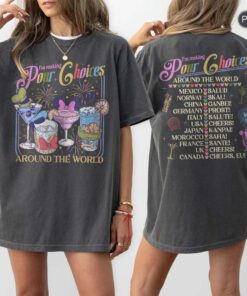 I'm Making Pour Choices Around The World Shirt, Epcot Drinking Shirt, Disney Epcot Shirt, Epcot World Tour, Disney Family Vacation Tee