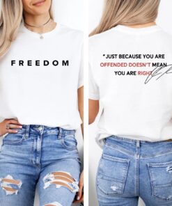Justice For Charlie Kirk, Freedom Shirt, Charlie Quotes, Just Because You Are Offended, Doesn’t Mean You Are Right