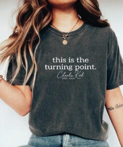 This Is The Turning Point Charlie Kirk | RIP Charlie Kirk | True Patriot Charlie Kirk Shirt