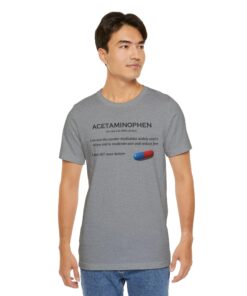 Acetaminophen Awareness T-Shirt, Health Advocate Unisex Tee
